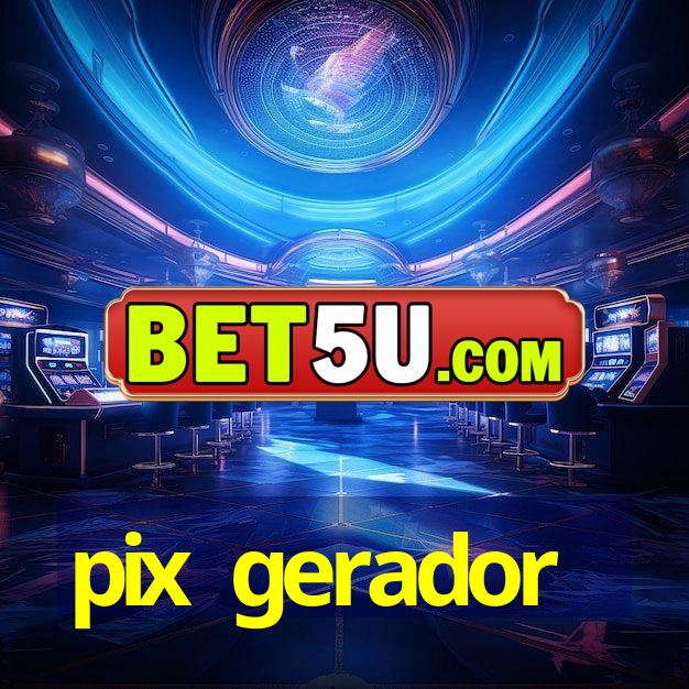 pix gerador